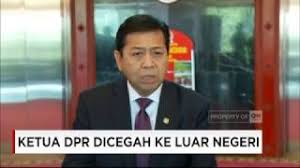 Ketua DPR Setya Novanto Dicekal, KPK Yakin Kinerja DPR Tidak Terganggu